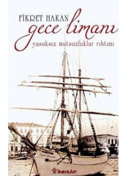 Gece Limanı Yasaksız Mutsuzluklar Rıhtımı