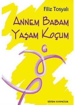 Annem Babam  Yaşam Koçum