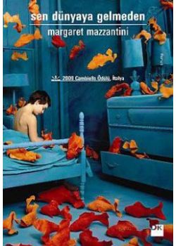 Sen Dünyaya Gelmeden