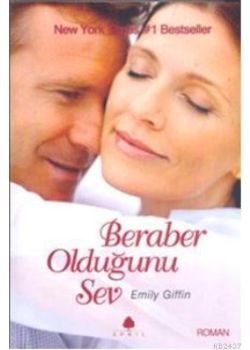 Beraber Olduğunu Sev