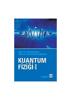 Kuantum Fiziği - I