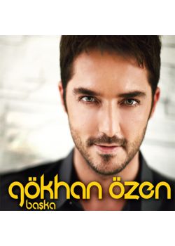 Başka  Gökhan Özen
