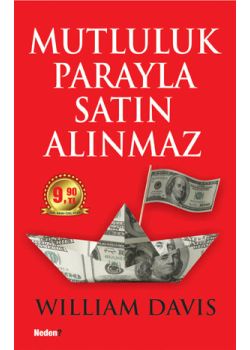 Mutluluk Parayla Satın Alınmaz (Özel Baskı)