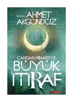 Çan’dan Minare’ye  Büyük İtiraf