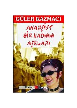 Anarşist Bir Kadının Aşkları
