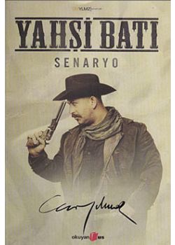 Yahşi Batı Senaryo