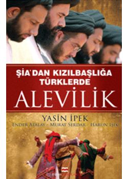 Şia'dan Kızılbaşlığa Türklerde  Alevilik