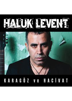 Karagöz Ve Hacivat  Haluk Levent