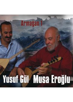 Armağan 1  Musa Eroglu / Yusuf Gül