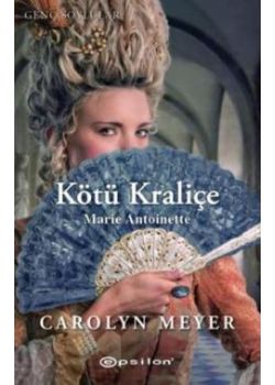 Kötü Kraliçe  Marie Antoinette