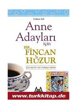 Anne Adayları İçin Bir Fincan Huzur