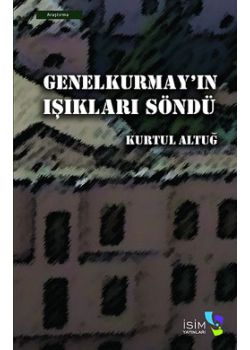 Genelkurmay'ın Işıkları Söndü