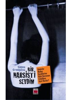 Bir Narsisti Sevdim