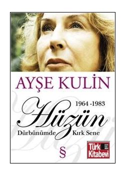 Hüzün  Dürbünümde Kırk Sene