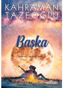 Başka - Ayrılık Ayrı, Aşk Bitişik Yazılır