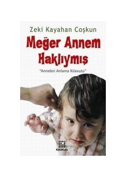 Meğer Annem Haklıymış