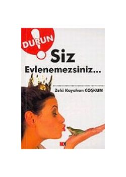 Durun Siz Evlenemezsiniz!