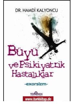 Büyü Ve Psikiyatrik Hastalıklar - Exorsizm