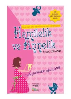 Hamilelik ve Annelik