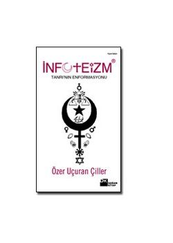 Infoteizm  Tanri'nin Enformasyonu