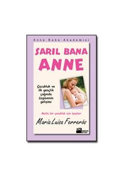 Sarıl Bana Anne