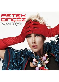 Yalanı Boşver  Petek Dinçöz