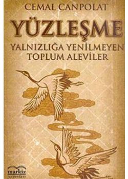 Yüzleşme / Yalnızlığa Yenilmeyen Toplum Aleviler