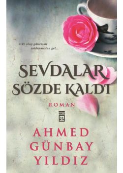 Sevdalar Sözde Kaldı