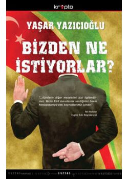 Bizden Ne Istiyorlar?