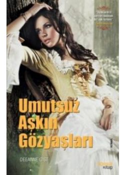 Umutsuz Aşkın Gözyaşları