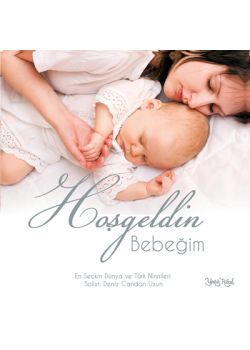 Hoşgeldin Bebeğim  Deniz Candan Uzun