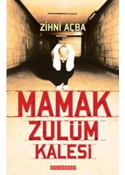 Mamak Zulüm Kalesi