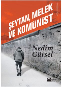 Şeytan, Melek ve Komünist
