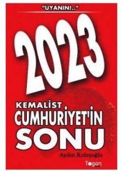 2023 Kemalist Cumhuriyet'in Sonu