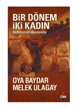 Bir Dönem İki Kadın  Birbirimizin Aynasında