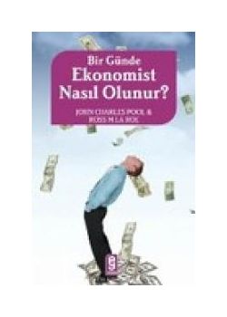Bir Günde Ekonomist Nasıl Olunur?