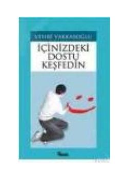 İçinizdeki Dostu Keşfedin