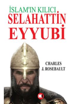 İslam'ın Kılıcı Selahattin Eyyubi