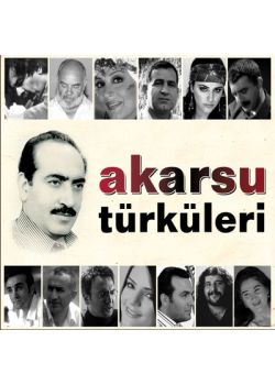 Akarsu Türküleri  Arif Sağ, Musa Eroğlu, Zara