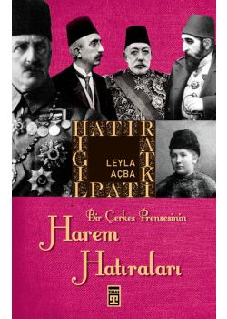 Bir Çerkes Prensesin Harem Hatıraları