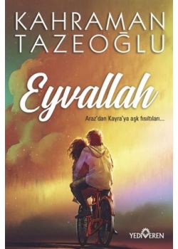 Eyvallah - Araz'dan Kayra'ya Aşk Fısıltıları...