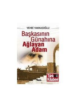Başkasının Günahına Ağlayan Adam