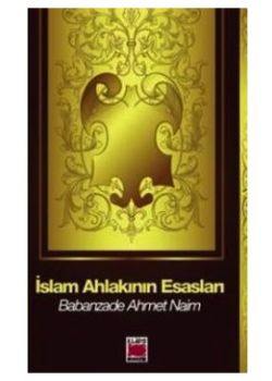 İslam Ahlakının Esasları