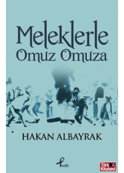 Meleklerle Omuz Omuza