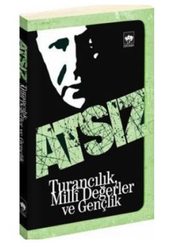 Turancılık, Milli Değerler ve Gençlik