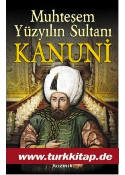 Muhteşem Yüzyılın Sultanı Kanuni