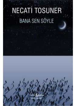 Bana Sen Söyle