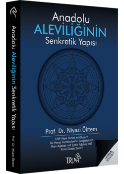 Anadolu Aleviliğinin Senkretik Yapısı