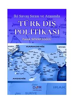 İki Savaş Sırası ve Arasında  Türk Dış Politikası