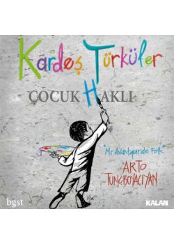 Çocuk (H)aklı  Kardeş Türküler
